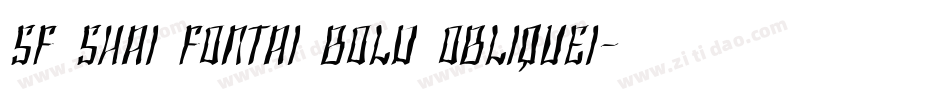 SF Shai Fontai Bold Oblique1字体转换